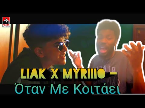 AMERICAN 🇺🇸REACTING TO Liak X Myriiio - Όταν Με Κοιτάει (Prod by. HighZNoveL) - Official Music Video