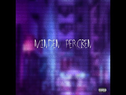 YBR ft. Mandula & Daglesz - Minden Percben ( Official Audio )