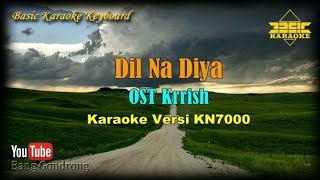 Download lagu Dil Na Diya OST Krrish (Karaoke/Lyrics/No Vocal) | Version BKK_KN7000 mp3