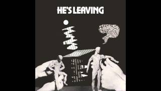 Cate Le Bon - He's Leaving