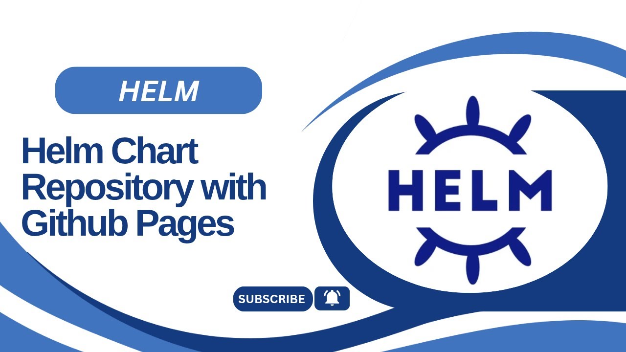 6. Helm Chart Repository with Github Pages