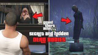 GTA 5 - Secret and Hidden Dead Bodies! (TOP 6)