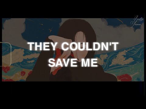 [Lyrics+Vietsub] sorrow, nuxe & zaini - they couldn't save me