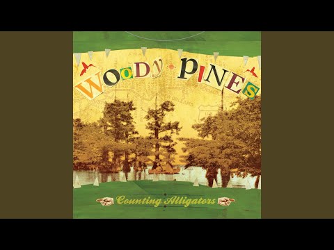 Satisfied - Woody Pines