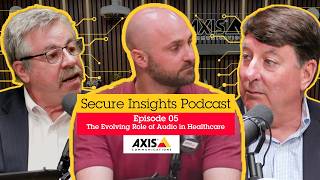 The evolving role of audio in healthcare | Secure Insights podcast epi