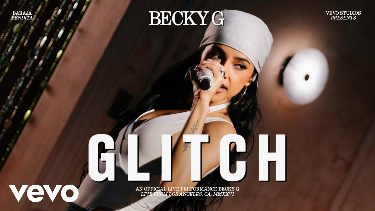 Becky G - Glitch | Official Live Performance