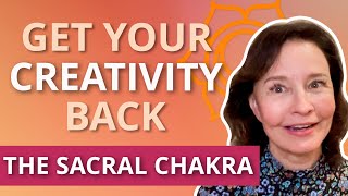 How to Unblock Your Sacral Chakra (2nd Chakra) | Chakra Tips | Sonia Choquette