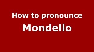 How to pronounce Mondello