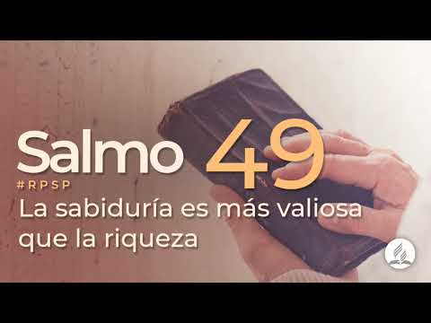 Salmo 49 -  Reavivados Por Su Palabra | #RPSP