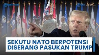 Trump Perluas Eskalasi, AS Susun Daftar Sekutu NATO Tak Dukung Perang Iran: Berpotensi Kena Sanksi
