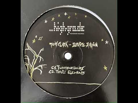 Tom Clark - Fragile Elements [Highgrade 033]