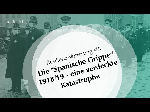 Die "Spanische Grippe" 1918/19 - eine verdeckte Katastrophe