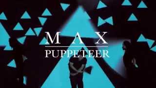 MAX - &quot;Puppeteer&quot; (Official Teaser)