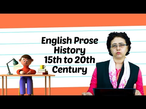 English Prose History 15th to 20th Century