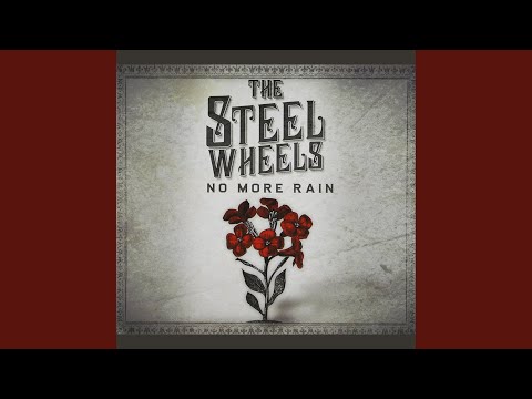 I Will Love You - The Steel Wheels