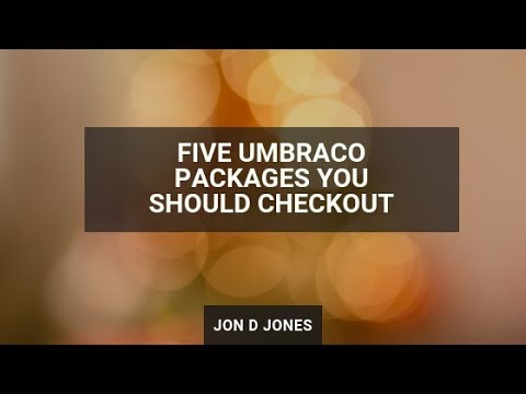Five Umbraco Packages You Should Checkout