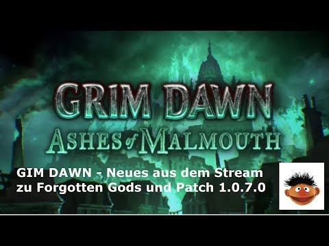 GIM DAWN - Neues aus dem Stream zu Forgotten Gods und Patch 1.0.7.0 {deutsch/german]