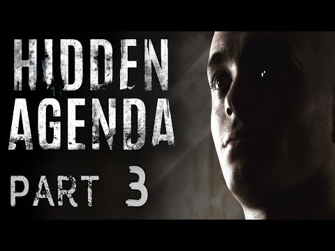HIDDEN AGENDA Part 3- Gameplay Playthrough Walkthrough Let`s Play (PS4) COMMENTARY