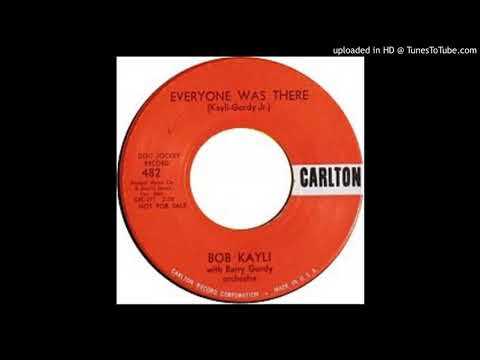Everyone Was There by Bob Kayli — 1958 Hot 100 hit