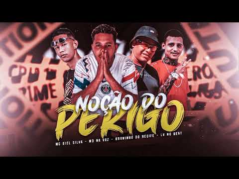 MD NA VOZ LV NO BEAT MC BIEL SILVA RODRIGO DO RECIFE NOÇÃO DO PERIGO