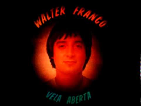 Walter Franco   Canalha (original)