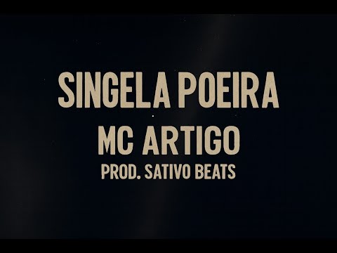 MC Artigo & Sativo Beats - Singela Poeira
