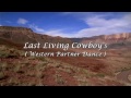 LAST LIVING COWBOY'S  ( Western Partner Dance )