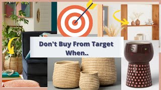 You should never go to Target When/Target Rugs, Baskets, Outdoor collection 2021/Best time to shop