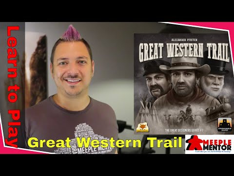 Learn to Play Great Western Trail (and Rails to the North expansion)