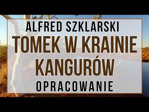 Tomek w krainie kangurów - opracowanie