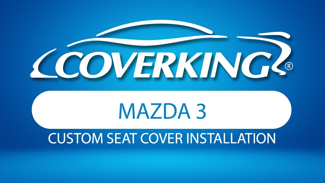 Watch video How to Install 2019-2021 Mazda 3 Custom Seat Covers | COVERKING® Now How to Install 2019-2021 Mazda 3 Custom Seat Covers | COVERKING®