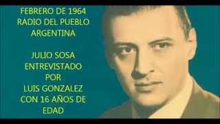 JULIO SOSA  - REPORTAJE RADIAL INEDITO DE LUIS GONZÁLEZ  -  MONTE GRANDE