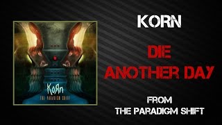 Korn - Die Another Day [Lyrics Video]