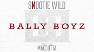 Snootie Wild - Bally Boyz (Feat. Mac Butta)