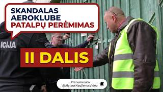 II dalis. 3 KARTĄ užima patalpas Alytaus aeroklube: NAMELIS, ANGARAS B. Video be montažo