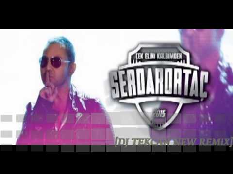 Serdar Ortaç - Konuş (Çek Elini Kalbimden)  2015 [DJ TEKCAN NEW REMİX]