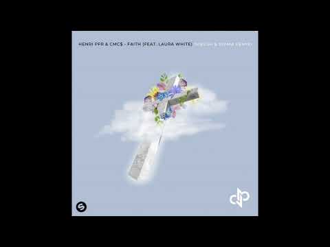 Henri PFR & CMC$ - Faith (feat. Laura White) (Mbush & DIPMA Remix)