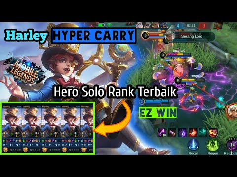 HARLEY BACK TO META | TUTORIAL HARLEY HYPER CARRY KILL NONSTOP MOBILE LEGENDS