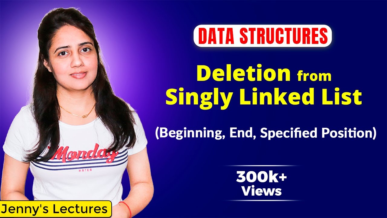 2.6 Deletion of a node from Linked List (from beginning, end, specified position) | DSA Tutorials