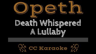 Opeth • Death Whispered a Lullaby (Oscar Poblete) (CC) [Karaoke Instrumental Lyrics]