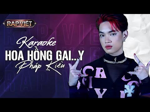 [KARAOKE] HOA HỒNG GAI...Y - PHÁP KIỀU | RAP VIỆT MÙA 3 (2023)