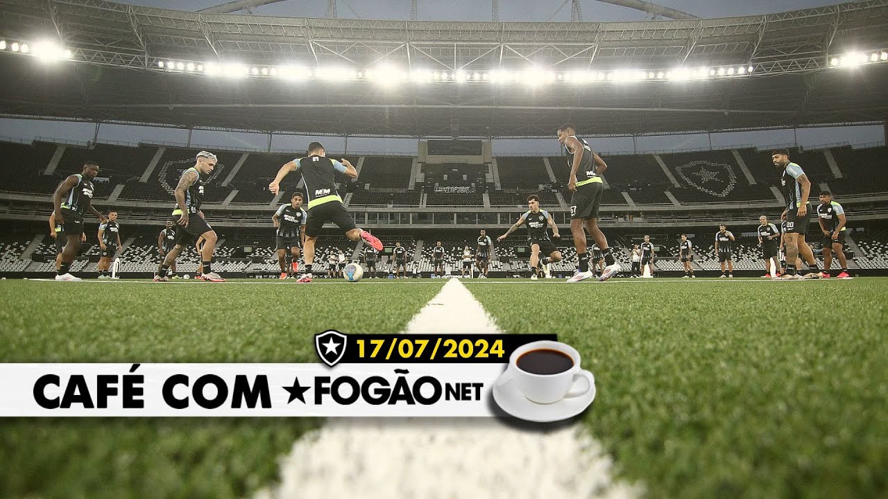 LIVE CAFÉ COM FOGÃONET | Botafogo joga para manter liderança e pode estrear reforços