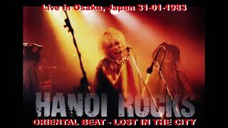HANOI ROCKS - Oriental Beat &amp; Lost In The City (Live In Osaka, Japan. 31-01-83) Audio Only.