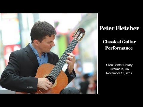(Part 2 of 2) Peter Fletcher Classical Guitar Performance