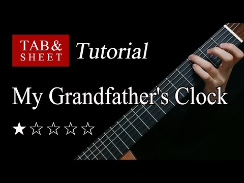 My Grandfather's Clock - Fingerstyle Lesson + TAB