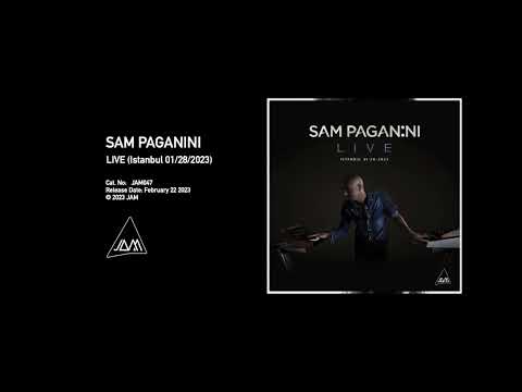 Sam Paganini LIVE (Istanbul 01-28-2023) Full Album