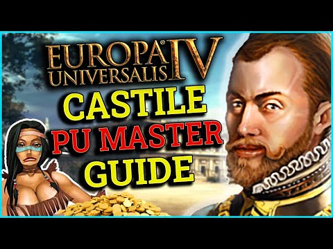 This EU4 Castile Guide Makes A Man Out Of You.