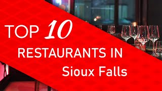 Top 10 best Restaurants in Sioux Falls, South Dakota