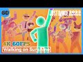 Just Dance 2023 Walking On Sunshine By Katrina And The Waves 4K 60FPS Full Gameplay