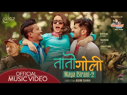 MAYA BIRANI-2 : TAATO GOLI ► Mahesh Kafle Ft. Melina Rai | Nischal Basnet, Swastima Khadka